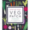 RHS Step-by-Step Veg Patch: A Foolproof Guide to Every Stage of Growing Fruit and Veg