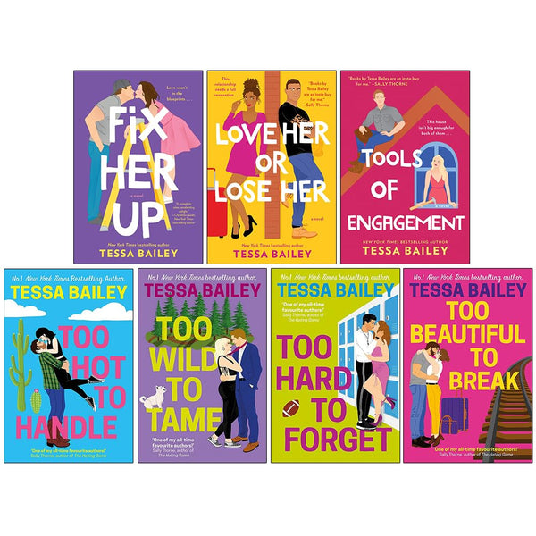 Tessa Bailey Hot And Hammered & Romancing the Clarksons Series 7 Books Collection Set (Fix Her Up, Love Her or Lose Her, Tools of Engagement, Too Hot to Handle, Too Wild to Tame & More)