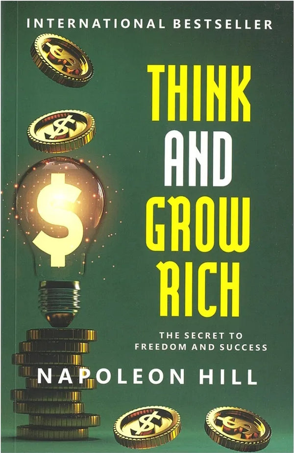 Think And Grow Rich by Napoleon Hill