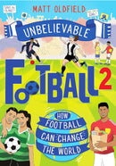 Unbelievable Football True Stories 4 Book Collection Set by Matt Oldfield (Unbelievable Football, Unbelievable Football 2, England Edition & World Cup Stories World Book Day)