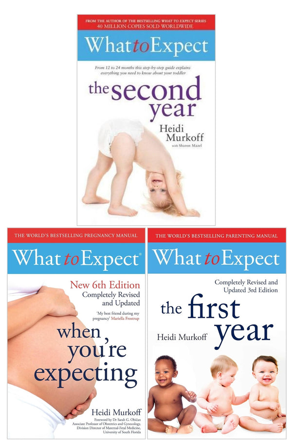 What To Expect Series 3 Books Collection Set - What To Expect When You Are Expecting, The First Year, The Second Year