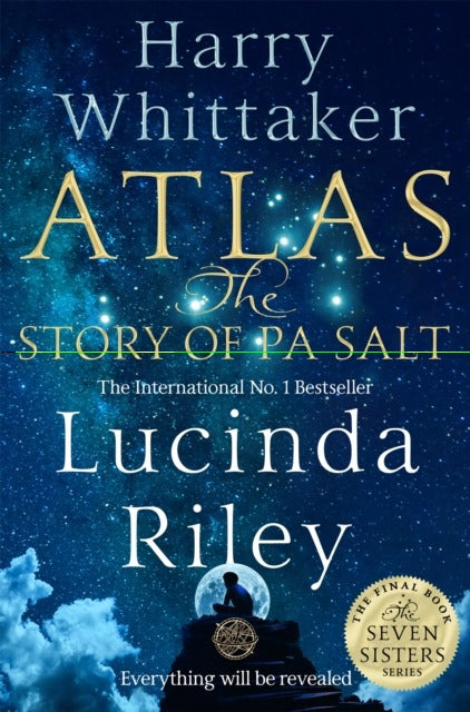 ["20th Century Historical Romance Books", "9781529043525", "Adult & contemporary romance", "Atlas The Story of Pa Salt", "Atlas The Story of Pa Salt : The epic conclusion to the Seven Sisters series", "Atlas: The Story of Pa Salt : The epic conclusion to the Seven Sisters series by Lucinda Riley", "international", "international bestseller", "internationally bestselling", "Seven Sisters serie", "Seven Sisters series", "Travel & Tourism Books"]