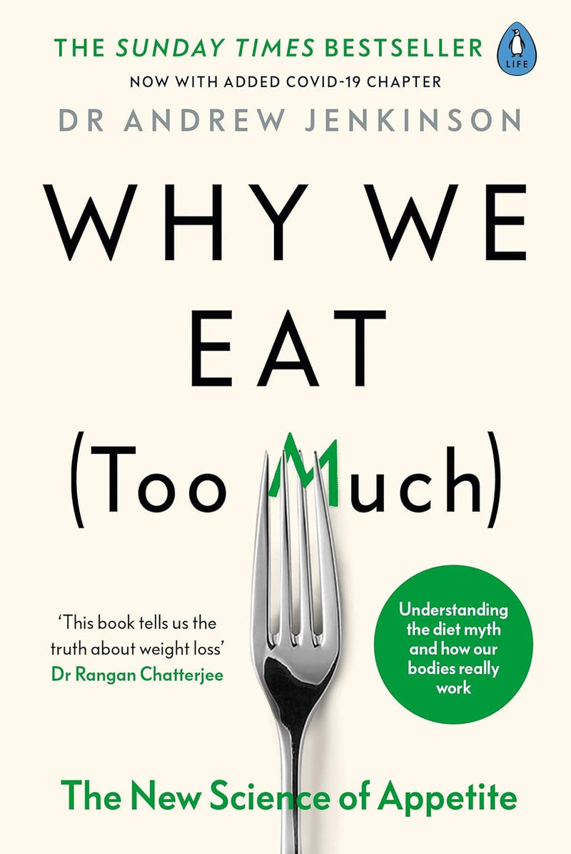 ["best selling single book", "Best Selling Single Books", "bestselling author", "Bestselling Author Book", "bestselling book", "bestselling books", "bestselling single book", "bestselling single books", "diet book", "diet books", "Dr Andrew Jenkinson", "Dr Andrew Jenkinson books", "Dr Andrew Jenkinson collection", "Dr Andrew Jenkinson series", "Dr Andrew Jenkinson set", "Dr Andrew Jenkinson why we eat", "dr robert lustig", "dr robert lustig books", "dr robert lustig collection", "dr robert lustig set", "Health", "Health and Fitness", "health science", "Healthy Eating", "Metabolical", "Metabolical book", "metabolical by dr. robert lustig", "metabolical robert lustig", "motivational self help", "processed food", "robert lustig", "robert lustig fat chance", "Science", "science of appetite", "Self Help", "self help books", "single", "Single Books", "weight loss", "why we eat", "why we eat book"]