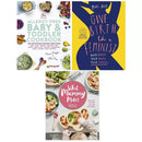 Allergy-Free Baby Toddler, What Mummy Makes HB, Give Birth Like a Feminist 3 Books Collection Set
