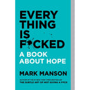 The Subtle Art of Not Giving a F*ck, Everything is F*cked, Atomic Habits 3 Books Set