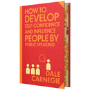 How to Develop Self-Confidence & Influence People by Dale Carnegie (Deluxe Hardback Sprayed Edge Edition)