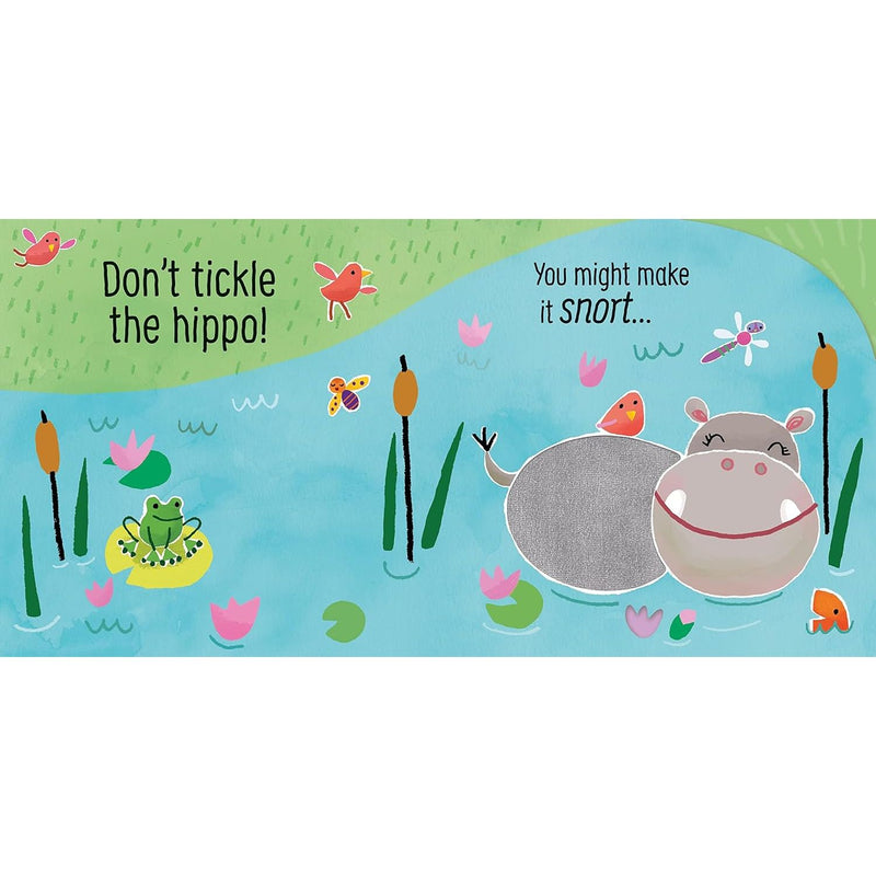 ["9781474968713", "Don't Tickle the Hippo!", "Sam Taplin", "usborne", "usborne book collection", "Usborne Book Collection Set", "usborne book set", "usborne books", "usborne collection", "usborne Don't Tickle the Hippo!", "usborne series", "usborne touchy feely books", "usborne touchy feely sound book", "usborne touchy feely sounds"]