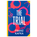 The Trial by Franz Kafka (Deluxe Hardback Sprayed Edge Edition)