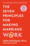 ["7 principles for making marriage work", "7 principles of a good marriage", "7 principles of a successful marriage", "7 principles of marriage", "7 principles that make marriage work by john gottman", "9780678469088", "9781841882956", "dr gottman making marriage work", "Emotional intelligence in relationships", "emotionally intelligent relationship", "Family & relationships", "gary chapman", "gary chapman books", "gary chapman collection", "gary chapman set", "gottman seven principles for making marriage work", "healthy relationships", "help with relationships", "john gottman", "john gottman 7 principles", "john gottman 7 principles of marriage", "john gottman book collection", "john gottman book collection set", "john gottman books", "john gottman collection", "john m gottman seven principles", "john m gottman the seven principles for making marriage work", "john m. gottman", "john m. gottman book collection", "john m. gottman books", "john m. gottman collection", "love languages", "marriage psychiatry", "marriage psychology", "Marriage Relationships", "Partnership & Relationships", "principles for making marriage work", "Relationship", "relationship expert", "Relationships", "relationships stories", "Romance & relationships stories", "seven principles for making marriage work", "seven principles of a successful marriage", "seven principles of marriage", "The 5 Love Languages", "The 5 Love Languages book", "the 7 principles for making marriage work", "The Secret to Love That Lasts", "the seven principles for making marriage work", "the seven principles for making marriage work by john gottman", "the seven principles for making marriage work by john m. gottman", "the seven principles for making marriage work john m gottman"]