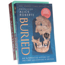 Alice Roberts Collection 3 Books Set (Buried, Ancestors & Crypt)