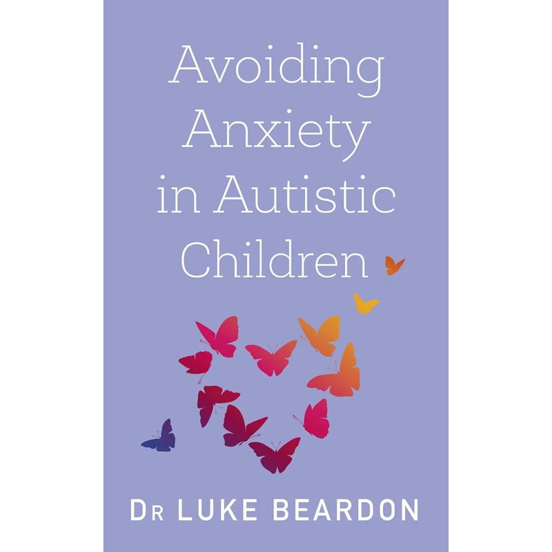 ["9780678468746", "Anxiety in Autistic Children", "Autism and Asperger Syndrome in Childhood", "Autism and Asperger Syndrome in Childhood: For parents and carers of the newly diagnosed", "Autism Spectrum", "Avoiding Anxiety in Autistic Children", "Avoiding Anxiety in Autistic Children: A Guide for Autistic Wellbeing", "Avoiding Anxiety in Autistic Children: A Guide for Autistic Wellbeing (Overcoming Common Problems)", "Child & Developmental Psychology in Education", "Child Development", "Child development literature", "Children Autism Spectrum", "Children's Autism Spectrum", "Guide for Autistic Wellbeing", "Luke Beardon", "Overcoming Common Problems"]