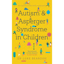 Asperger Syndrome, Avoiding Anxiety in Autistic Children 2 Books Collection Set (Overcoming Common Problems)