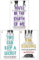 Karen McManus 3 Books Collection Set (The Cousins, Two Can Keep a Secret, You will be the Death of Me)