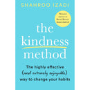 The Kindness Method: The Highly Effective (and extremely enjoyable) Way to Change Your Habits by Shahroo Izadi