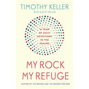 My Rock; My Refuge: A Year of Daily Devotions in the Psalms by Timothy Keller