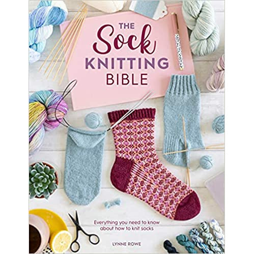 ["Craft Know-How", "Everything you need to know about how to knit socks", "How To Knit", "Knitting", "Knitting Books", "The Sock Knitting Bible", "The Sock Knitting Bible : Everything you need to know about how to knit socks"]