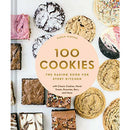 100 Cookies: The Baking Book for Every Kitchen, with Classic Cookies, Novel Treats, Brownies, Bars, and More