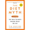 The Diet Myth The Real Science Behind What We Eat