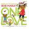 ["9781452138558", "board book", "Bob Marley", "Cedella Marley", "One Love", "Picture storybooks", "preschoolers book", "toddlers book"]