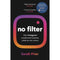 No Filter: The Inside Story of Instagram – Winner of the FT Business Book of the Year Award