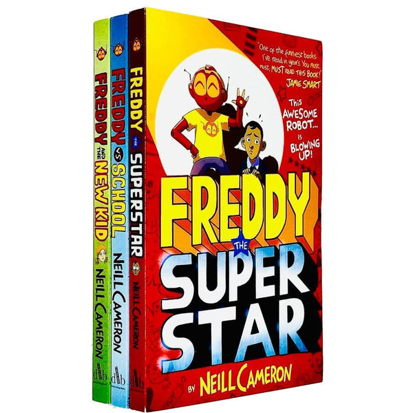 The Awesome Robot Chronicles Series Books 1 - 3 Collection Set by Neill Cameron (Freddy vs School, Freddy the Superstar & Freddy and the New Kid)