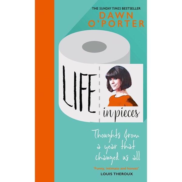 Life in Pieces: From the Sunday Times Bestselling author of So Lucky, comes a bold, brilliant, and hilarious book to curl up with 2021