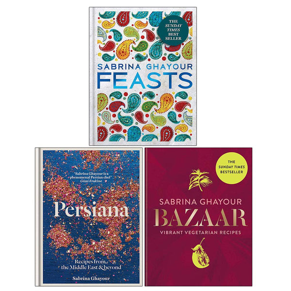Sabrina Ghayour 3 Books Collection Set (Persiana, Bazaar, Feasts)