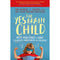The Yes Brain Child: Help Your Child be More Resilient, Independent and Creative by Dr. Daniel J Siegel, Ph.D. Tina Payne Bryson