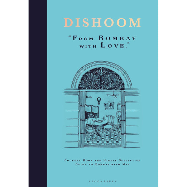 Dishoom - The first ever cookbook from the much-loved Indian restaurant