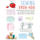Sewing Know-How: Techniques and tips for all levels of skill from beginner to advanced (Craft Know-How)