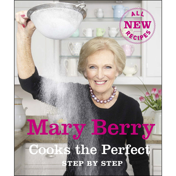 Mary Berry Cooks The Perfect: Step by Step