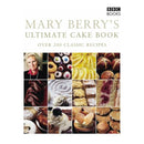 Mary Berry's Ultimate Cake Book Over 200 Classic Recipes (Second Edition)