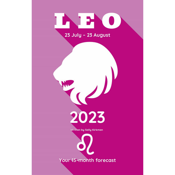 Your Horoscope 2023 Book Leo 15 Month Forecast- Zodiac Sign, Future Reading