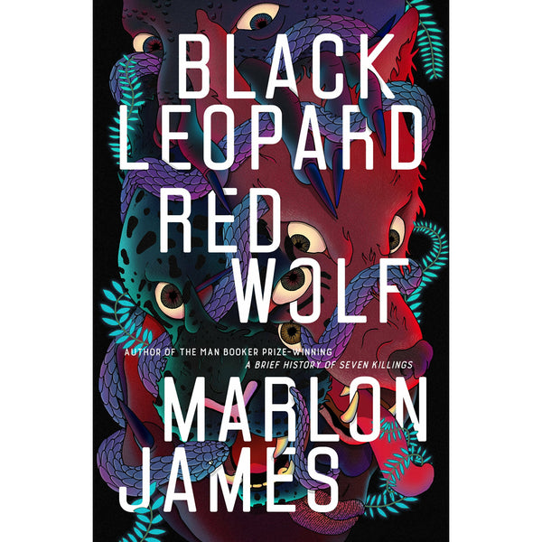 Black Leopard, Red Wolf by Marlon James