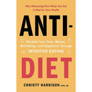 Anti-Diet - Reclaim Your Time, Money, Well-Being and Happiness Through Intuitive Eating - books 4 people