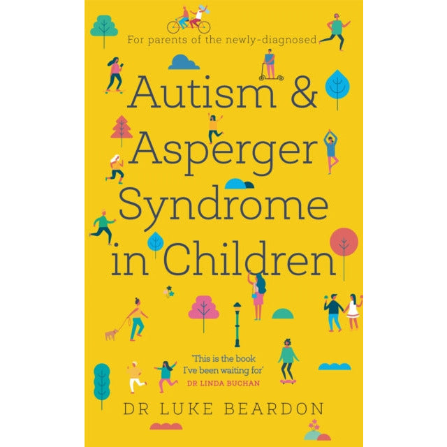 ["9781847094926", "Asperger Syndrome", "autism & asperger", "autism & asperger syndrome", "autism & asperger syndrome in children", "Autism and Asperger Syndrome in Childhood", "Best Selling Single Books", "bestselling single book", "bestselling single books", "Child & Developmental Psychology in Education", "Child Development", "Children's Autism", "dr luke beardon", "luke beardon", "luke beardon book collection", "luke beardon book collection set", "luke beardon books", "luke beardon collection", "luke beardon series", "Overcoming Common Problems", "parents and carers"]