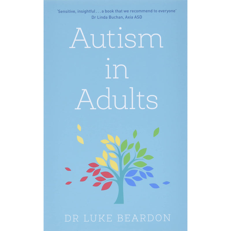["9781529375411", "Asperger Syndrome", "autism & asperger", "autism & asperger syndrome", "autism & asperger syndrome in children", "Autism and Asperger Syndrome in Childhood", "autism in adults", "autism in adults dr luke beardon", "autism in adults luke beardon", "Best Selling Single Books", "bestselling single book", "bestselling single books", "Child & Developmental Psychology in Education", "Child Development", "Children's Autism", "dr luke beardon", "Higher Education of Biological Sciences", "luke beardon", "luke beardon autism in adults", "luke beardon book collection", "luke beardon book collection set", "luke beardon books", "luke beardon collection", "luke beardon series", "Overcoming Common Problems", "parents and carers"]