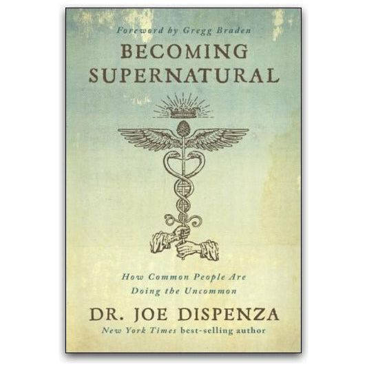 Becoming Supernatural by Dr Joe Dispenza