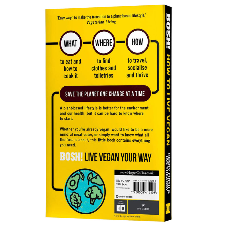 BOSH! How to Live Vegan: Simple tips and easy eco-friendly plant based hacks from the