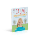 Calm - Mindfulness For Kids by Wynne Kinder