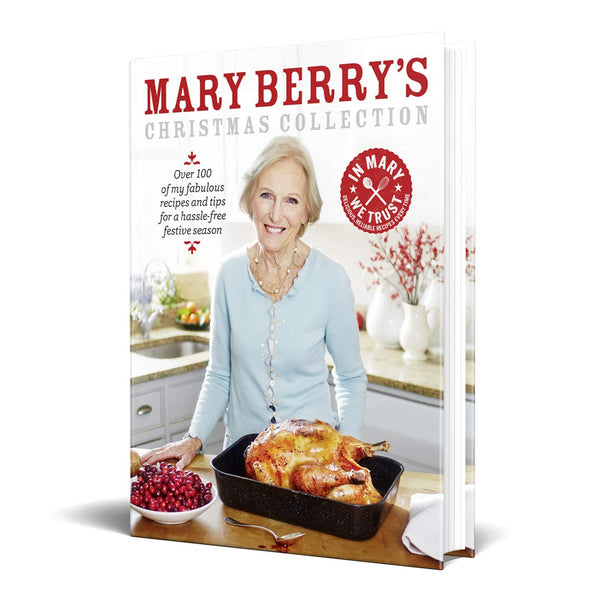Mary Berry's Christmas Collection: Over 100 fabulous recipes and tips for a hassle-free festive season