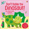 ["Don't Tickle Crocodile", "Don't Tickle Dinosaur", "Don't Tickle Hippo", "Don't Tickle Lion", "Don't Tickle the Monkey!", "Don't Tickle Tiger", "Sam Taplin", "Touchy Feely board book", "touchy feely board books", "touchy-feely", "Touchy-feely Books", "Touchy-Feely Sound Books", "Touchy-Feely Sound Books (0+)", "usborne", "usborne book collection", "Usborne Book Collection Set", "usborne book set", "usborne books", "usborne collection", "usborne Don't Tickle the Monkey!", "usborne series", "Usborne Touchy Feely", "Usborne Touchy Feely board book", "usborne touchy feely books", "usborne touchy feely sound book", "usborne touchy feely sounds", "usborne touchy-feely board books", "usbourne", "usbourne books"]