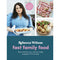 Fast Family Food: Easy Meals for You and Your Baby Prepped in 10 Minutes by Rebecca Wilson