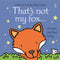 Usborne Touchy Feely That's Not My Fox by Fiona Watt