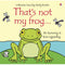 Usborne Thats Not My Frog Touchy-feely Board Books