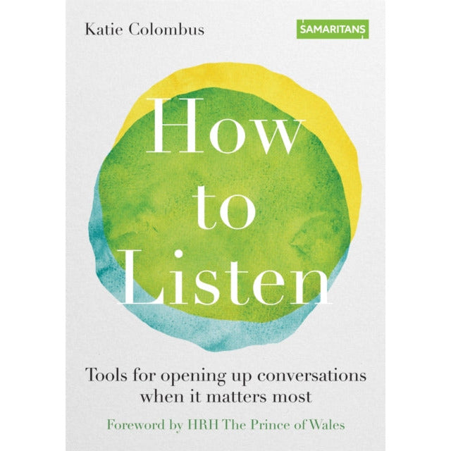 ["9780857839404", "Family Occupational Therapy", "How to Listen", "how to listen book katie colombus", "How to Listen by Katie Colombus", "how to listen katie colombus", "HRH The Prince of Wales", "kate columbus ohio guys grocery", "katie colombus", "katie colombus how to listen", "katie colombus samaritans", "katie colombus sky living", "katie columbus how to listen", "Lifestyle Occupational Therapy", "Medical Counselling", "Medical Therapy", "Michael Palin", "Mood Disorders"]