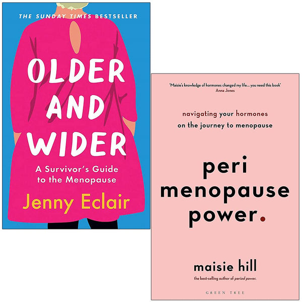 Older and Wider By Jenny Eclair & Perimenopause Power By Maisie Hill 2 Books Collection Set