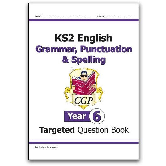 KS2 English Targeted Question Book Grammar, Punctuation & Spelling - Year 6