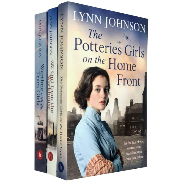 The Potteries Girls 3 Books Collection Set By Lynn Johnson (The Girl from the Workhouse, Wartime with the Tram Girls & The Potteries Girls on the Home Front)