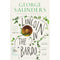 ["9781408871775", "a swim in a pond in the rain", "abraham lincoln", "american civil war", "booker library", "bookerprizes", "contemporary fiction", "george saunders", "george saunders a swim in a pond in the rain", "george saunders book collection", "george saunders book collection set", "george saunders books", "george saunders collection", "george saunders lincoln in the bardo", "george saunders short stories", "historical fiction", "lincoln in the bardo by george saunders", "lincoln in the bardo george saunders", "lincoln in the bardo review", "literary fiction", "man booker prize", "man booker prize 2017", "national book award", "the booker library", "thebookerprizes"]